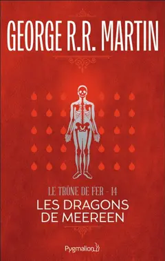 Le trône de fer, tome 14 : Les dragons de Meereen