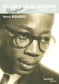 Léopold Sédar Senghor : lumière noire