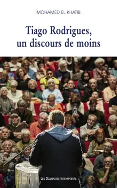 Tiago Rodrigues, un discours de moins