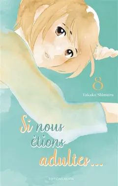 Si nous étions adultes..., tome 8