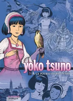 Yoko Tsuno : intégrale, tome 3 : A la poursuite du temps