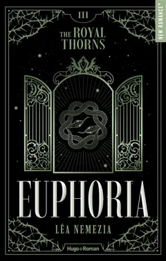 The royal thorns, tome 3 : Euphoria
