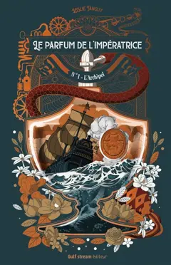 Le parfum de l'impératrice, tome 1 : L'Archipel