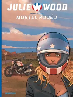 Julie Wood : saison 2, tome 1 : Mortel rodéo, couverture