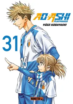 Ao Ashi playmaker, tome 31