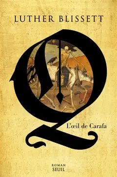 Q, l'œil de Carafa