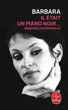 Il était un piano noir… : mémoires interrompus