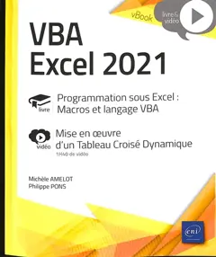 VBA Excel 2021 : programmation sous Excel, macros et langage VBA : mise en œuvre d'un tableau croisé dynamique