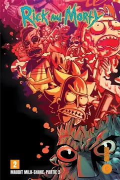 Rick and Morty : maudit milk-shake, tome 2, couverture