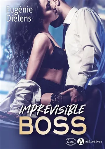 Imprévisible boss