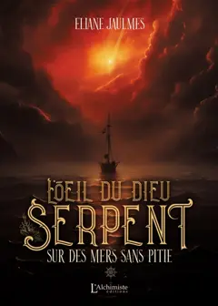 L'oeil du dieu serpent, tome 1 : Sur des mers sans pitié