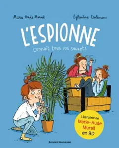 L'espionne, tome 1 : L'espionne connaît tous vos secrets