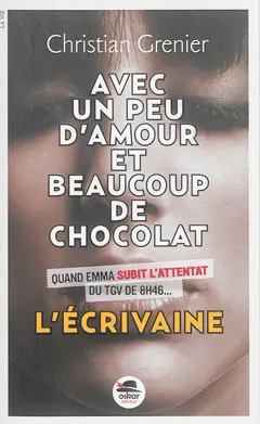 Avec un peu d'amour et beaucoup de chocolat, tome 4 : L'écrivaine