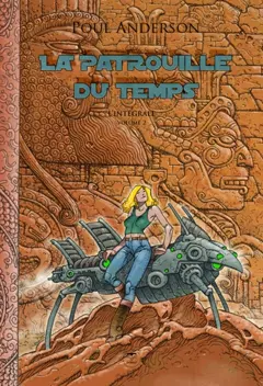 La patrouille du temps, l'intégrale, tome 2