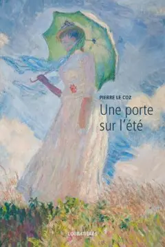 L'Europe et la profondeur, tome 10 : Une porte sur l'été
