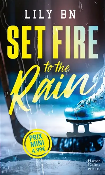 Set fire to the rain