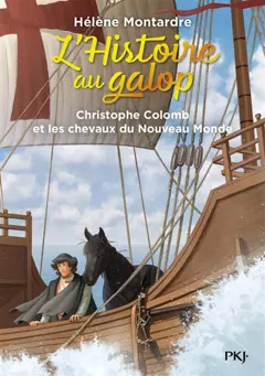 L'histoire au galop, tome 4 : Christophe Colomb et les chevaux du Nouveau Monde