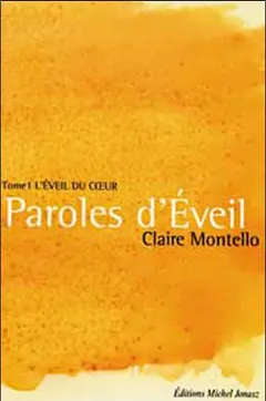Paroles d'éveil, tome 1 : L'éveil du cœur