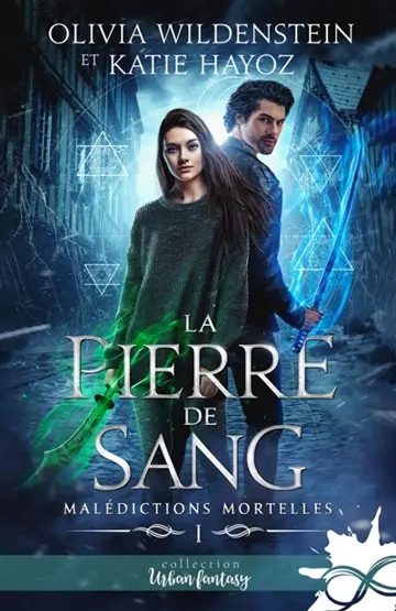 La pierre de sang : Malédictions mortelles, T1