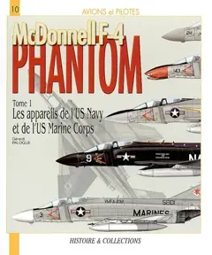 McDonnell F-4 Phantom, tome 1 : Les appareils de l'US Navy et de l'USMC