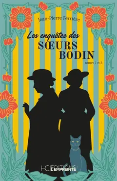Les enquêtes des sœurs Bodin, tome 1 : et 2