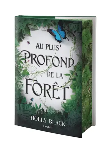 Au plus profond de la forêt