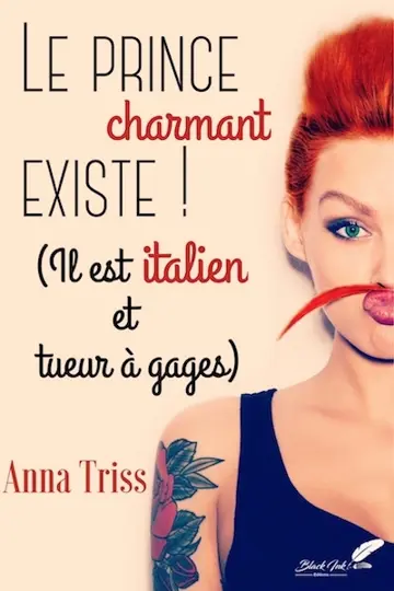 Le prince charmant existe ! (Il est italien et tueur à gages)