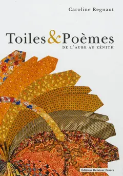 Toiles et poèmes, tome 1 : De l'aube au zénith