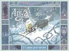 Anya, tome 2 : L'antre de la sorcière