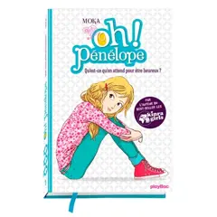 Oh ! Pénélope, tome 1 : Qu'est-ce qu'on attend pour être heureux ?