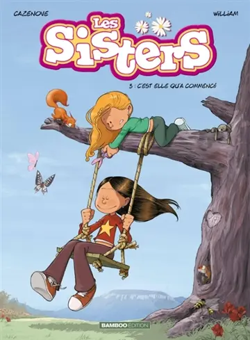Les sisters. Vol. 3. C'est elle qu'a commencé