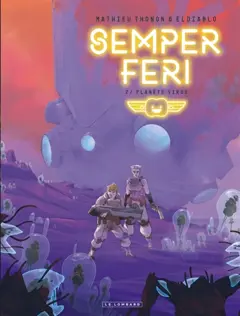 Semper feri, tome 2 : Planète virus, couverture