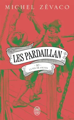 Les Pardaillan, tome 10 : La fin de Fausta, couverture