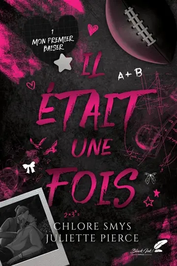 Il était une fois. Vol. 1. Mon premier baiser