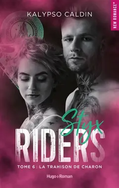Styx riders, tome 6 : La trahison de Charon