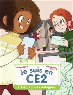 Je suis en CE2, tome 2 : L'élection des délégués, couverture