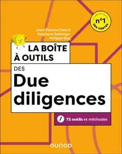 La boîte à outils des due diligences : 72 outils et méthodes