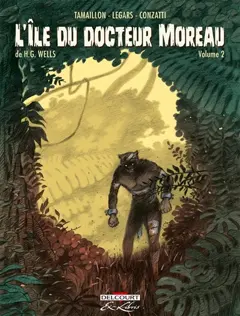 L'île du docteur Moreau, de H.G. Wells, tome 2