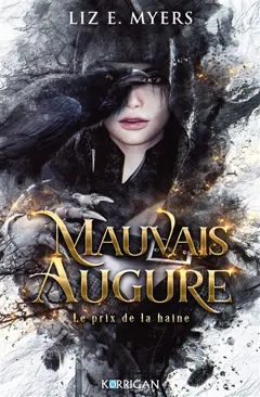 Mauvais augure, tome 1 : Le prix de la haine