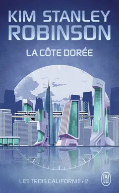Les trois Californie, tome 2 : La côte dorée, couverture