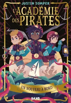 L'académie des pirates, tome 1 : Un nouveau à bord, couverture