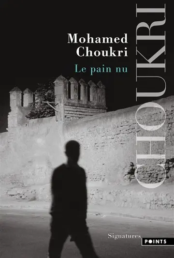 Le pain nu : récit autobiographique