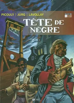 Tête de Nègre, tome 1