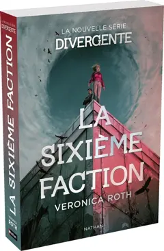 La sixième faction, tome 1