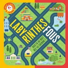 Labyrinthes fous : iras-tu au bout des 45 chemins ?