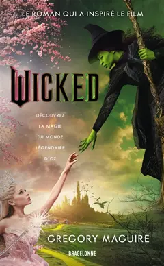 Wicked : la véritable histoire de la méchante sorcière de l'Ouest, couverture