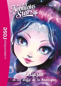 Nebulous stars, tome 10 : Eclipsia et les défis de la montagne