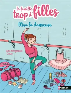 La famille trop d'filles. Elisa la danseuse, couverture