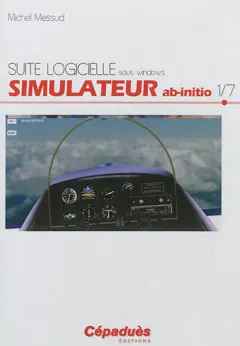 Suite logicielle sous Windows, tome 1 : Simulateur ab-initio