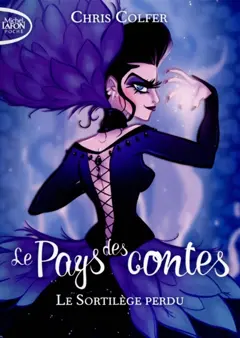 Le Pays des contes, tome 1 : Le sortilège perdu